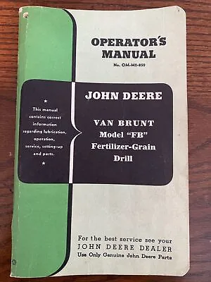 Owners Manual John Deere Van Brunt  Model “FB” Fertilizer-Grain Drill No.OMM2850 • $25.99