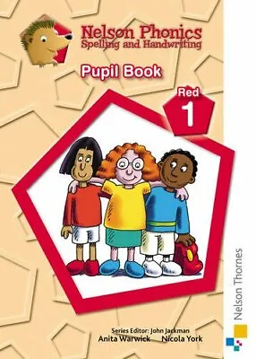 Nelson Phonics Spelling And Handwriting Pupil Book Red 1 (Pupil Books)Anita Wa • £3.06