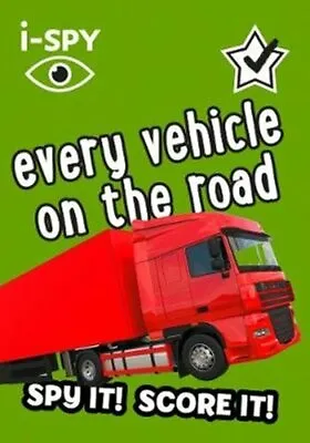 I-SPY Every Vehicle On The Road Spy It! Score It! By I-SPY 9780008386559 • £4.77