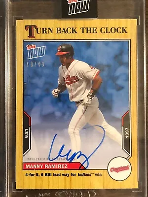 2021 Topps Now Clock #82A Manny Ramirez Cleveland Indians AUTO AUTOGRAPH 18/49 • $149.99