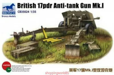 £27.06 • Buy Bronco 1/35 35024 British 17 Pdr Anti-Tank Gun Mk.I