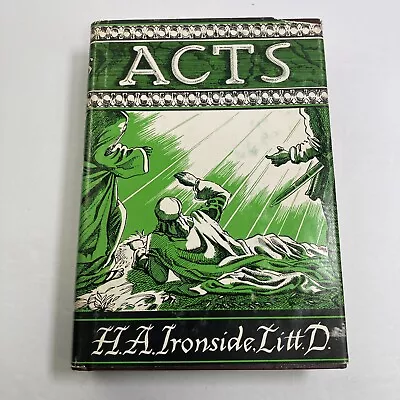 Lectures On The Book Of Acts By Litt.D. H.A Ironside Loizeaux Brothers Hardcover • $16.19