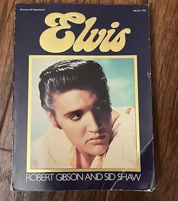 Elvis By Robert Gibson And Sid Shaw • $4.99