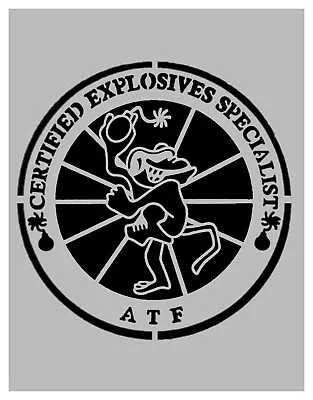 ATF Certified Explosives Specialist Stencil FAST FREE SHIPPING • $12.93