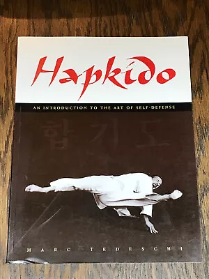 Hapkido: An Introduction To The Art Of Self-Defense Techniques Weapons 2001 • $14.99