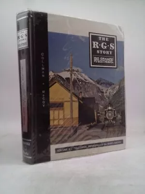 The R.G.S. Story: Rio Grande Southern - Vol. II: Telluride Pandora...  (Signed) • $73