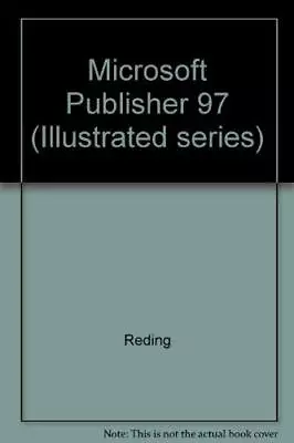 Microsoft Publisher 97: Illustrated Standard Edition • $43.74