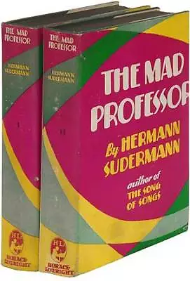 Hermann SUDERMANN / The Mad Professor 1st Edition 1928 • $125