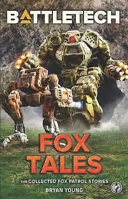 Battletech: Fox Tales By Bryan Young (English) Paperback Book • $42.75