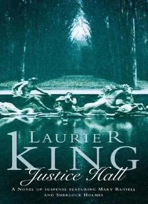 Justice Hall By Laurie R. King. 9780007111381 • £2.88