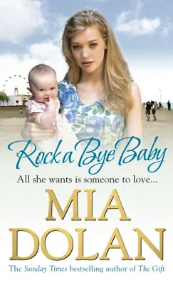 Rock A Bye Baby Paperback Mia Dolan • £4.73