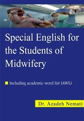 Special English For  The Students Of  Midwifery. Nemati<| • £27.89