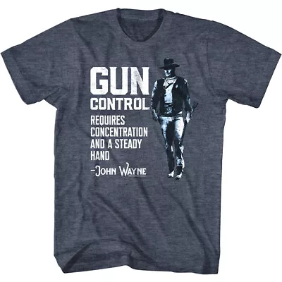 John Wayne Gun Control Requires Concentration Steady Hand Men's Slogan T-Shirt • $22.94