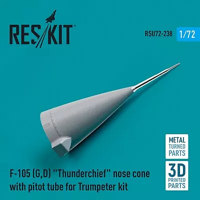 1/72 ResKit RSU72-0238 F-105 (GD)  Thunderchief  Nose Cone With Pitot Tube For • $12