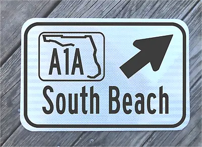 SOUTH BEACH FLORIDA A1A Highway Road Sign 12 X18  DOT Style Beach MIAMI Ocean • $78
