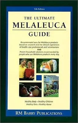 The Ultimate Melaleuca Guide [ Publications RM Barry ] Used - Very Good • $4.43