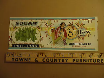 Squaw Brand Petit Pois Extra Small Peas Centerville Canning Co MD Can Label • $6.99