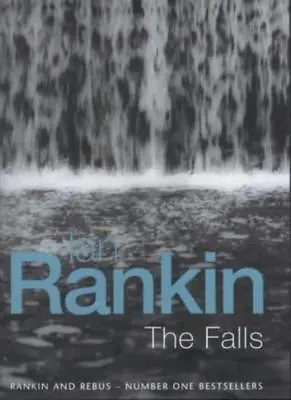 The Falls (Inspector Rebus Series) By Ian Rankin • £3.48