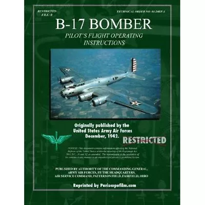 WWII B-17 Bomber Pilot's FLIGHT MANUAL Airplane BOOK • $16.95