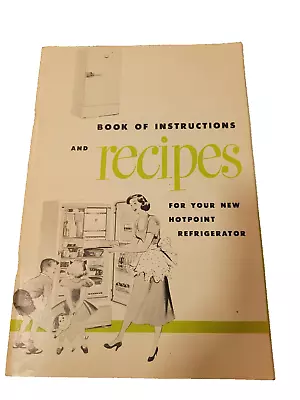 Vintage Circa 50's Hotpoint Refrigerator Instruction Booklet Ephemera • $9.50