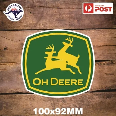 Oh Deere Sticker Funny John Deere For Ride On Lawn Mower Tractor Toolbox Etc • $5.99