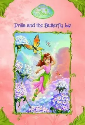 Prilla And The Butterfly Lie (Disney Fairies) - Paperback - GOOD • $4.18