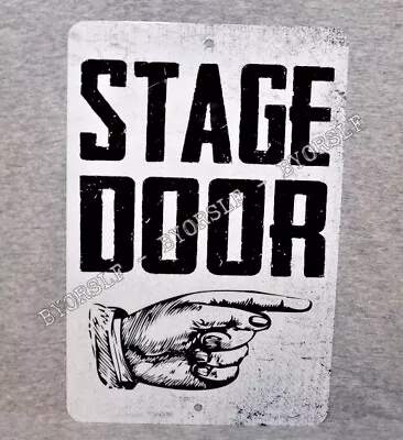 Metal Sign STAGE DOOR Music Venue Theater Club Drama Club Band Show Theatre Gig • $13.95