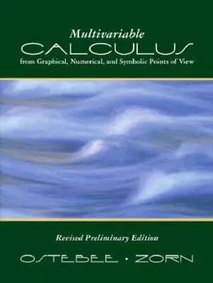 Multivariable Calculus From Graphical Numerical And Symbolic Points Of View Z • $8.26