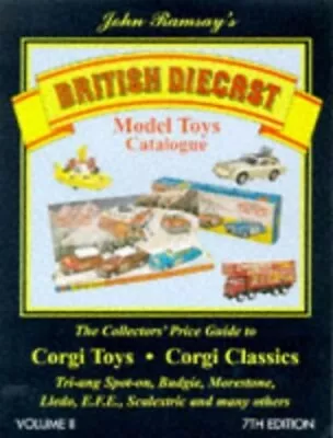 British Diecast Model Toys Catalogue: Corgi Toys And Classics Lled... Paperback • £10.99