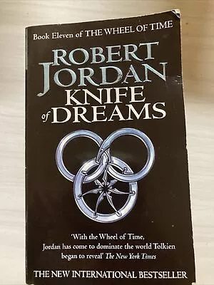 Knife Of Dreams: Book 11 Of The Wheel Of Time  By Robert Jordan Paperback • $22