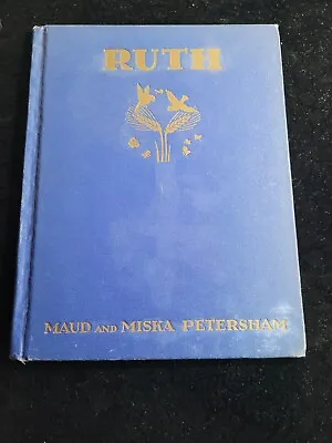 RUTH By Maud & Miska Petersham 1938 1st Ed • $22.50