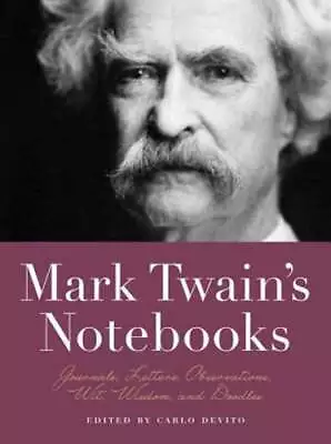 Mark Twain's Notebooks: Journals Letters Observations Wit Wisdom And: Used • $7.94