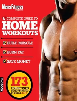 Men's Fitness: The Complete Guide To Home Workouts By Jon Lipsey Paperback Book • £4.99