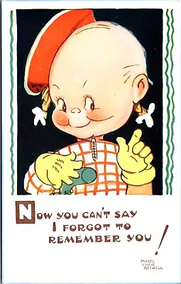 Mabel Lucie Attwell Postcard Now You Can't Say I Forgot To Remember You! • £7.72