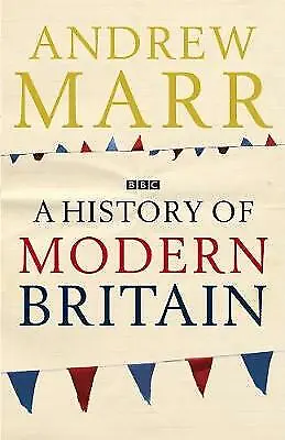 Acceptable A History Of Modern Britain Andrew Marr Book • £4.79