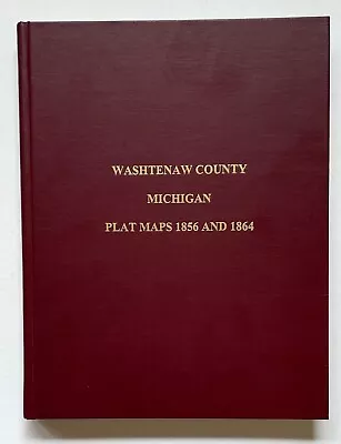 Washtenaw County Michigan Plat Maps 1856 And 1864 . Genealogy Of Washtenaw Cty • $39