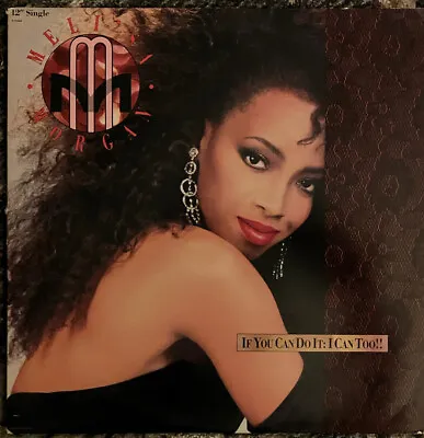 1987 Meli'sa Morgan  If You Can Do It I Can Too!!  Capitol V-15345 12” Single~VG • $0.99