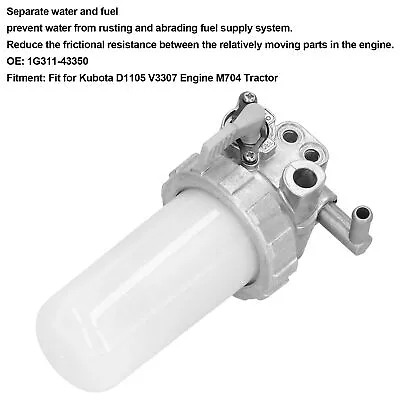 Water Separator Fuel Filter Assembly 1G311-43350 For Kubota D1105 V3307 Engine • $38.56