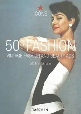 50s Fashion: Vintage Fashion And Beauty Ads (Icons Series) - Paperback - GOOD • $11.19