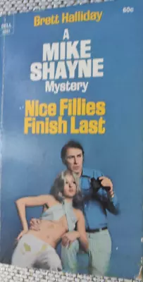 Nice Fillies Finish Last By Brett Halliday - Dell 6361 - 1970 - Mike Shayne • $5.75