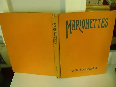 Marionettes Easy To Make Fun To Use! By Edith Flack Ackley 1929 • $19.99