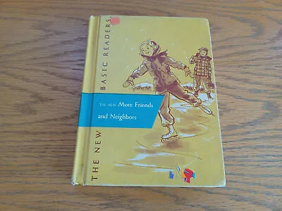 The New More Friends And Neighbors William S Gray 1956 Hardcover Scott Foresman • $25