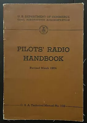 VTG 1954 PILOTS’ RADIO HANDBOOK Civil Aeronautics Administration • £9.23