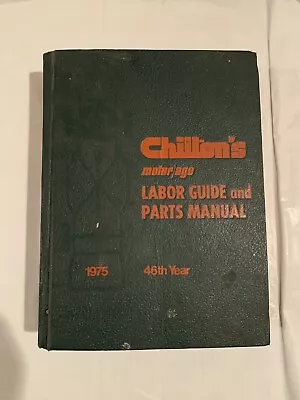 1975 Chiltons Motor Age Labor Guide Parts Manual 46th Year American Motors  Book • $19.99