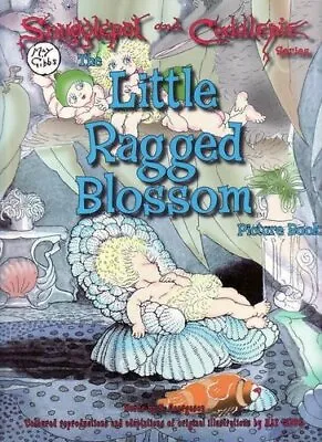 The Little Ragged Blossom Picture Book (Snugglepot And Cuddlepie) Very Good Con • £8.83