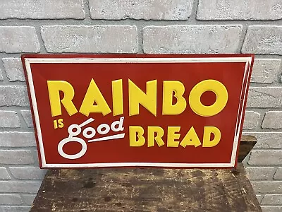 Vintage Rainbo Is Good Bread Embossed Tin Metal Advertising Sign General Store • $349.99