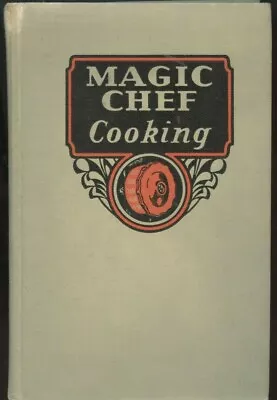 Magic Chef Cooking Cookbook American Stove Co Depression Era Recipes 1937 • $16