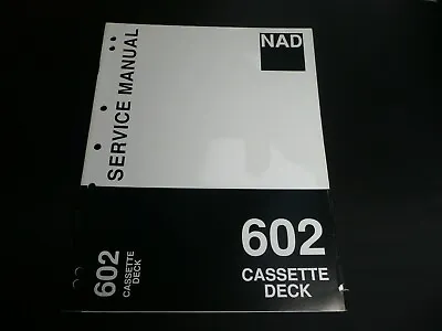 NAD 602 Cassette Deck Service Manual Unused Genuine Factory Schematic Diagrams • $5.99