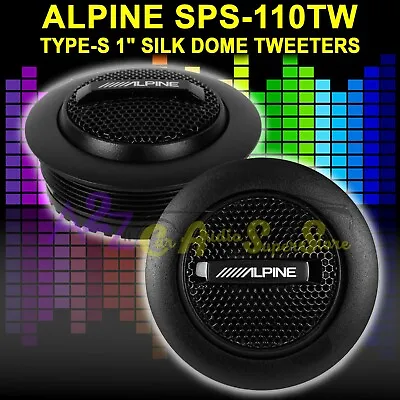 Alpine Sps-110tw 1  Type-s Silk Dome Car Tweeters With High Pass Crossovers New! • $52.22