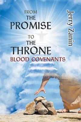 From The Promise To The Throne - Blood Covenants • $14.73